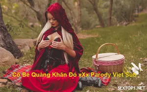 âm đạo quàng khăn đỏ làm tình parody vietsub